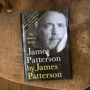 “James Patterson” by James Patterson the stories of my life”